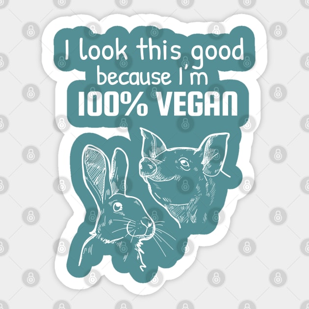 I look this good because I am 100% vegan Sticker by Purrfect